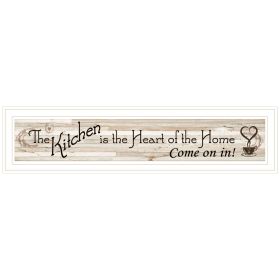 "Kitchen Is The Heart of The Home" By Trendy Decor 4U, Ready to Hang Framed Print, White Frame