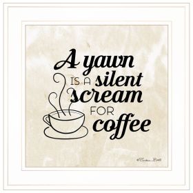 "A Silent Scream for Coffee" by Susan Ball, Ready to Hang Framed Print, White Frame